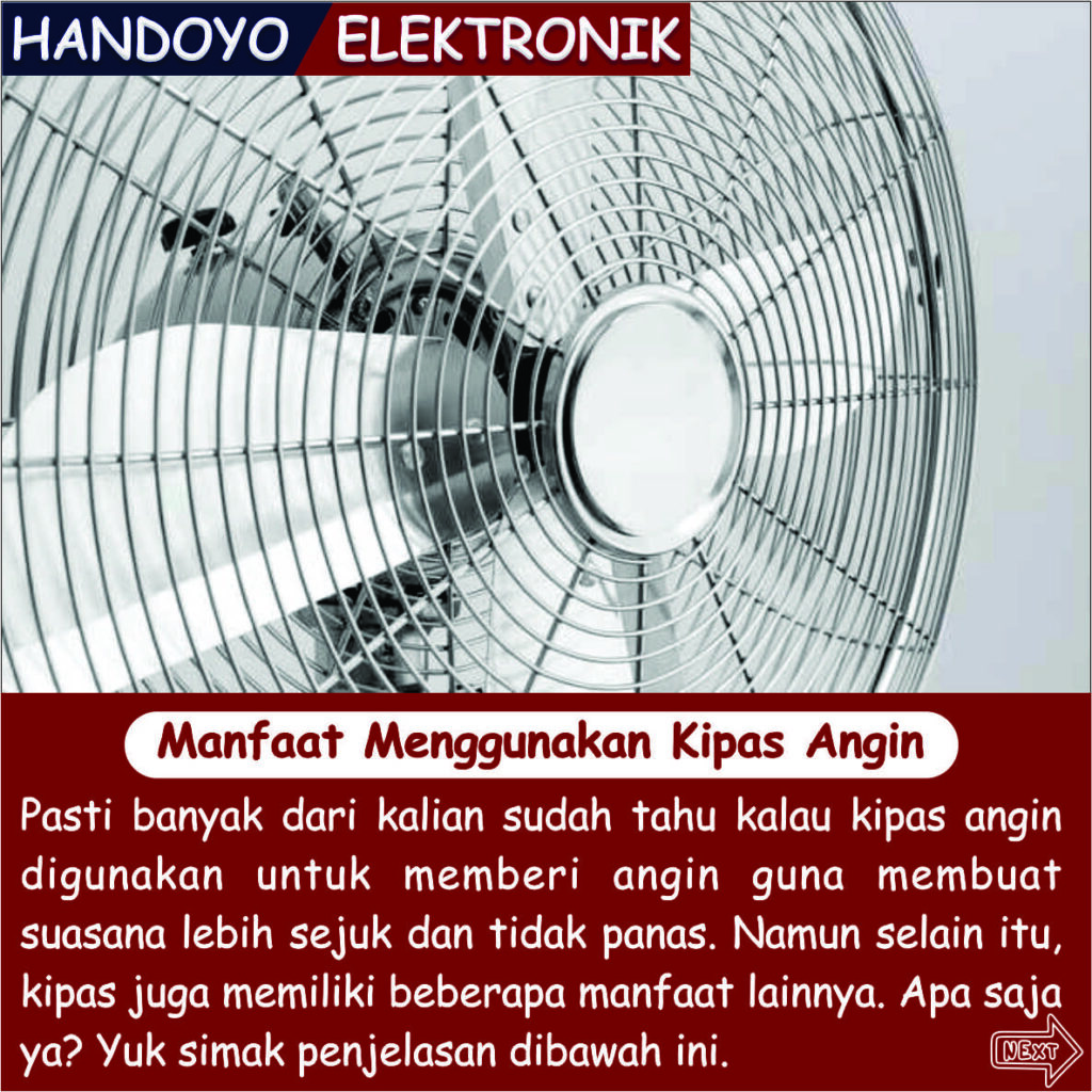 Manfaat Menggunakan Kipas Angin Handoyo elektronik Jepara